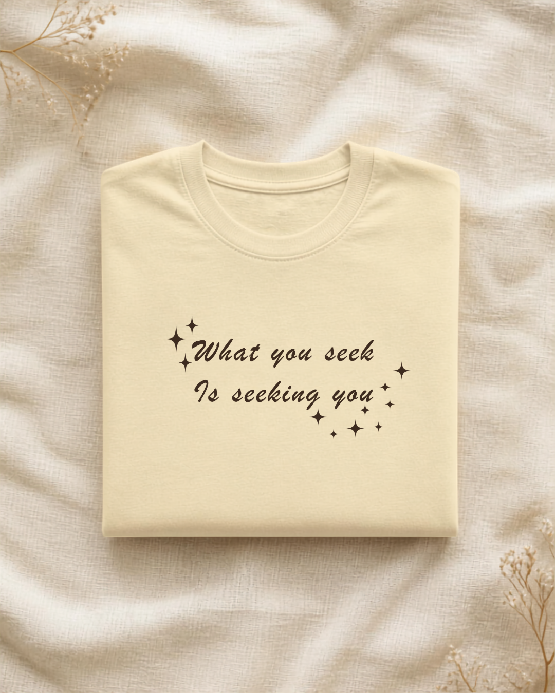 "What You Seek Is Seeking You" - Premium Graphic Tee | NoveLleven Manifestation Collection