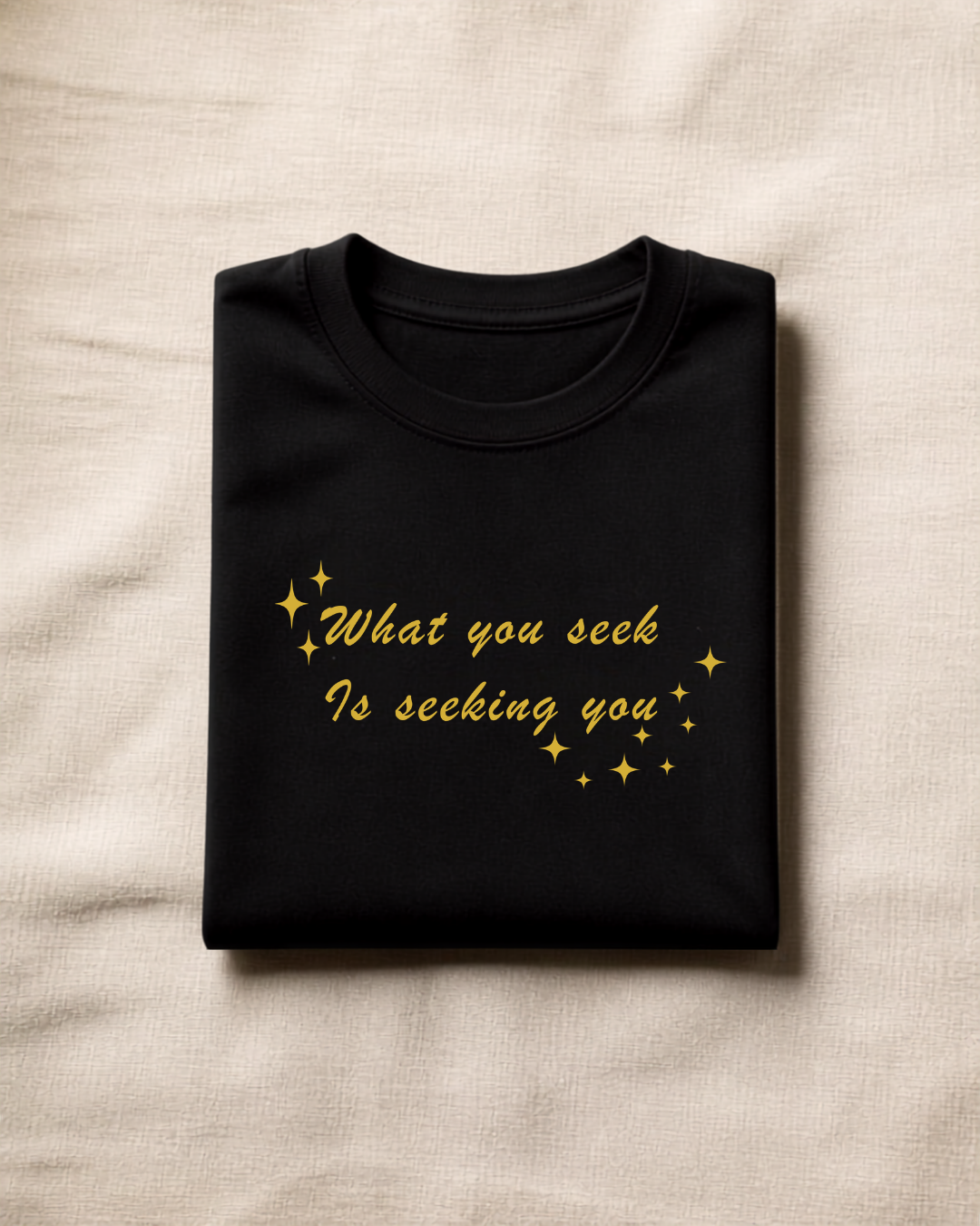 "What You Seek Is Seeking You" - Premium Graphic Tee | NoveLleven Manifestation Collection