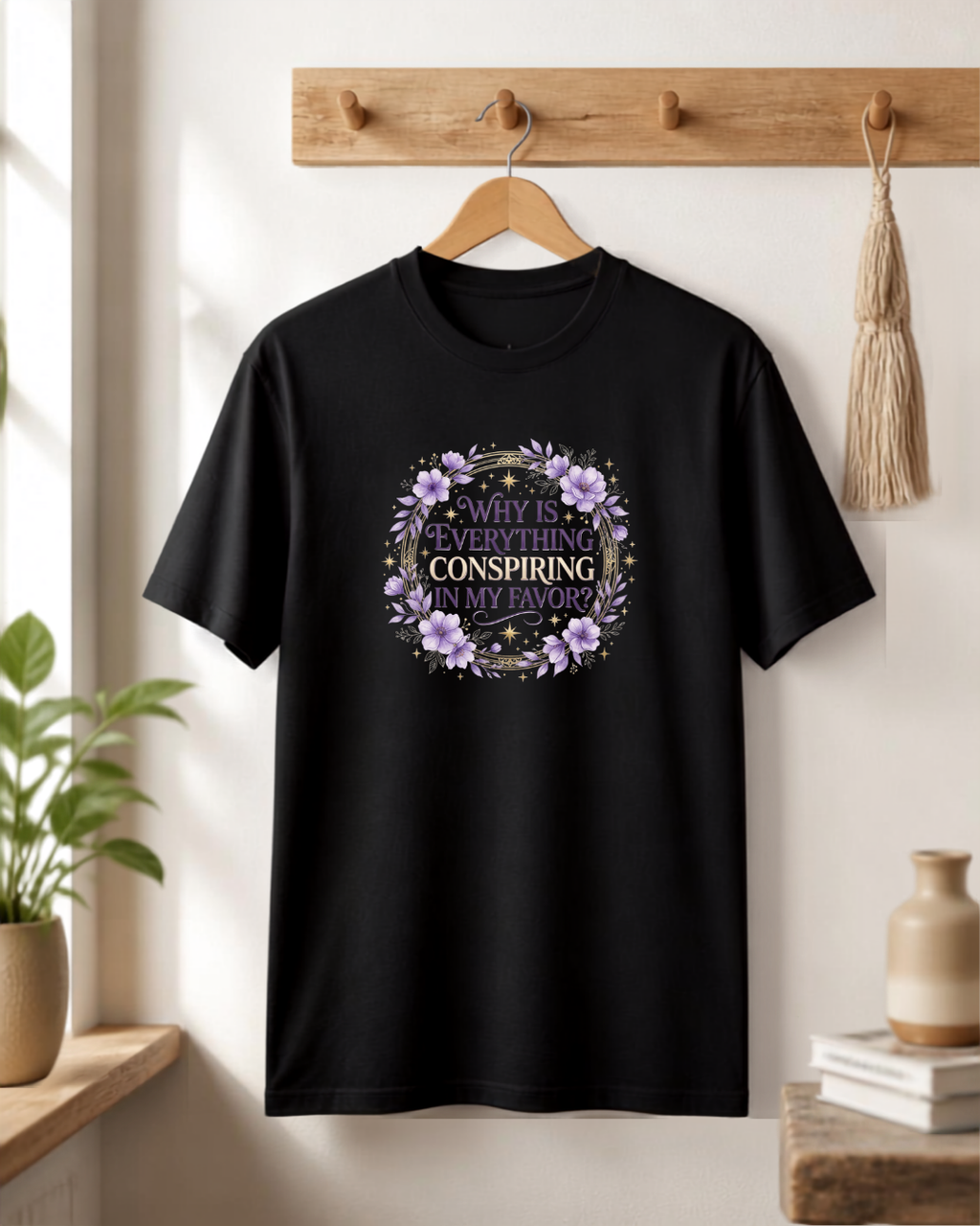 "Why is everything conspiring in my favor?" - Premium Floral Black Tee | Manifestation Shirt