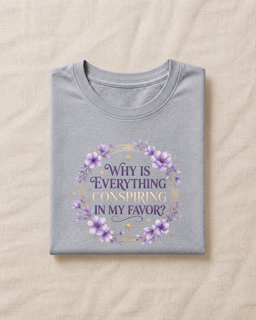 "Why is everything conspiring in my favor?" - Premium Floral Black Tee | Manifestation Shirt